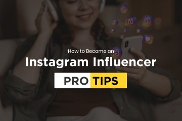 How to Become an Instagram Influencer Pro Tips