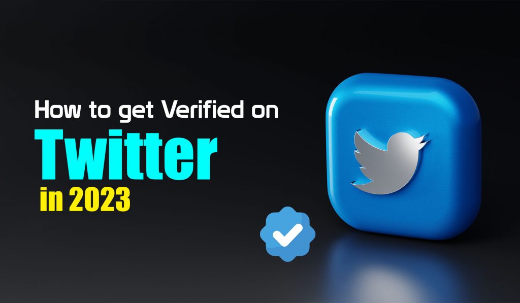 How to get Verified on Twitter