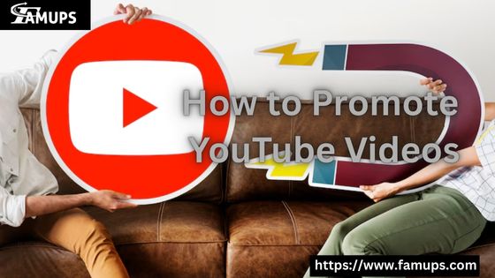 How to Promote YouTube Videos