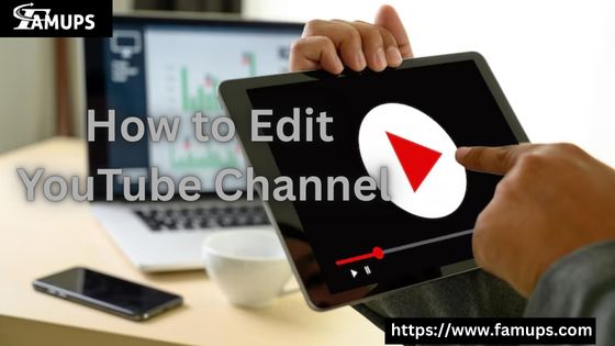 How to Edit YouTube Channel