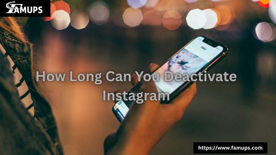 How Long Can You Deactivate Instagram