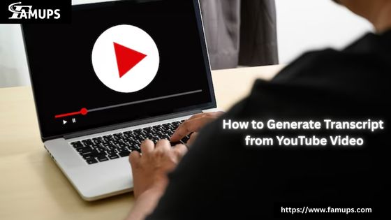How to Generate Transcript from YouTube Video