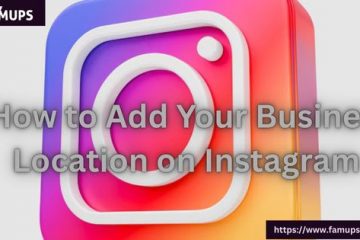 How to Add Your Business Location on Instagram