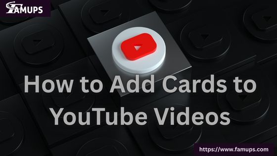How to Add Cards to YouTube Videos
