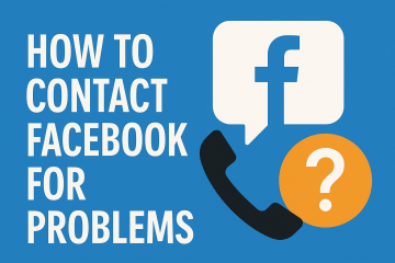 How to Contact Facebook for Problems