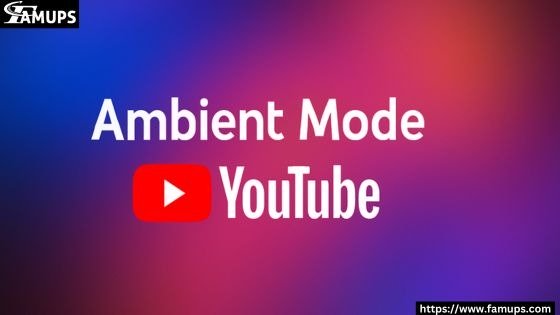 Ambient Mode YouTube