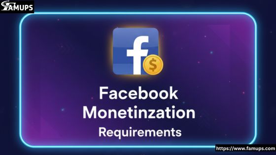 Facebook Monetization Requirements