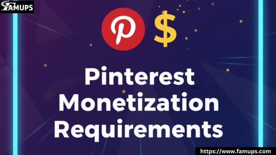 Pinterest Monetization Requirements
