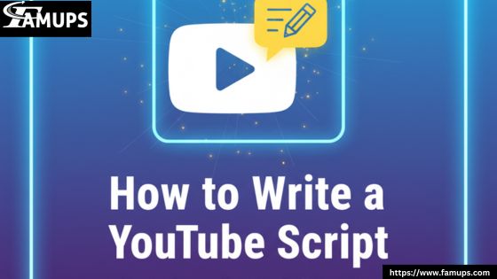 How to Write a YouTube Script