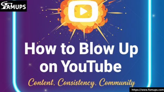 How to Blow Up on YouTube